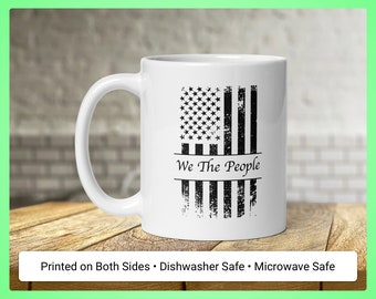 We The People American Flag Mug • US Constitution • Holiday Mug • Birthday Present • Father's Day Gift • Coffee Cup • Tea Cup • 11oz 15oz