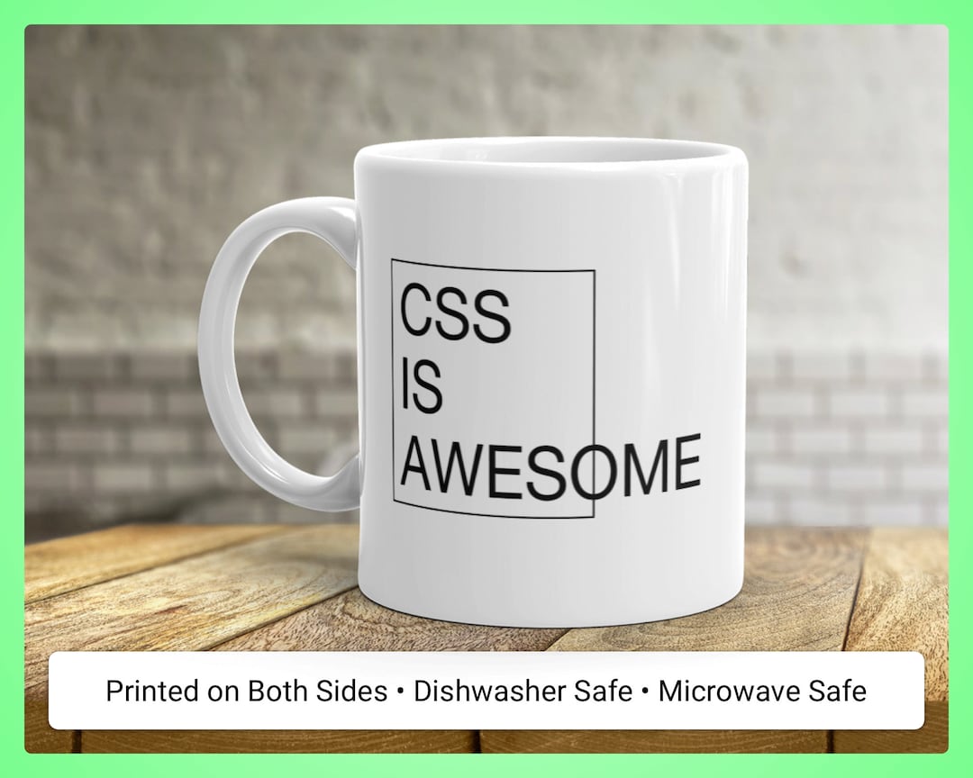 CSS is Awesome Coffee Mug • Funny Mug for Programmer or Web Designer ...
