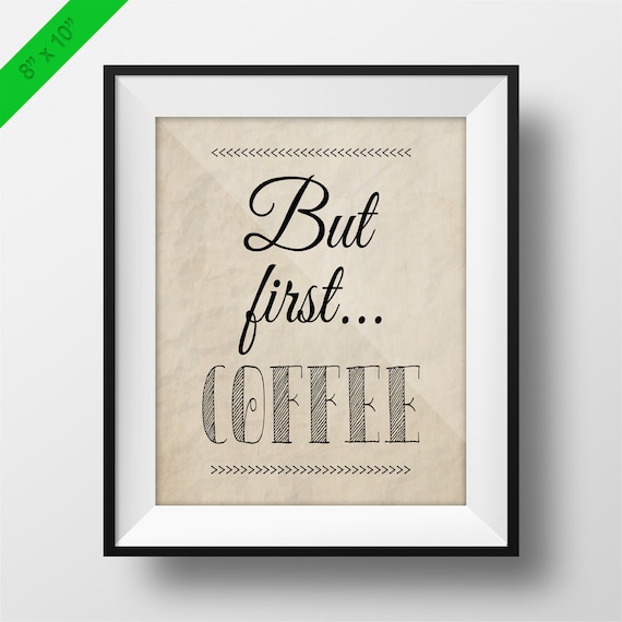 But First Coffee Printable Poster Coffee Quotes Coffee Etsy
