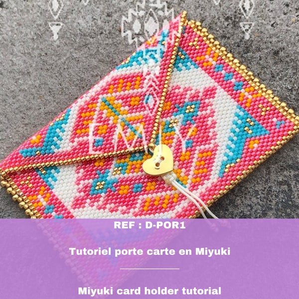 D-POR1 : Tutoriel pour réaliser un porte carte en perles Miyuki, Miyuki card holder tutorial