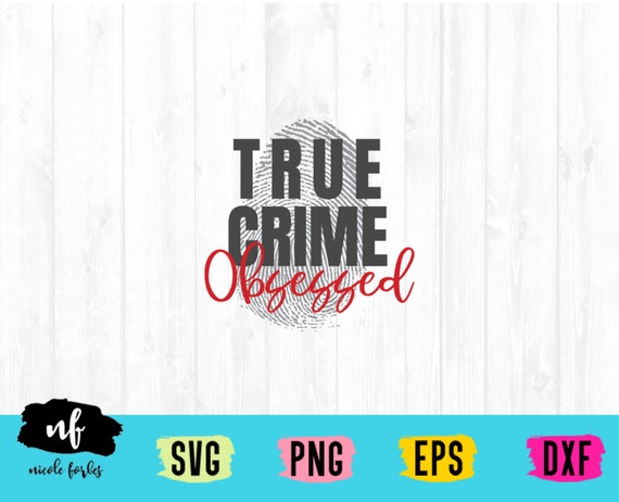 Download True Crime SVG Cut File | Etsy