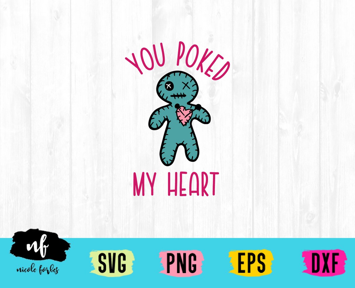 You Poked My Heart Valentine SVG Cut File Etsy