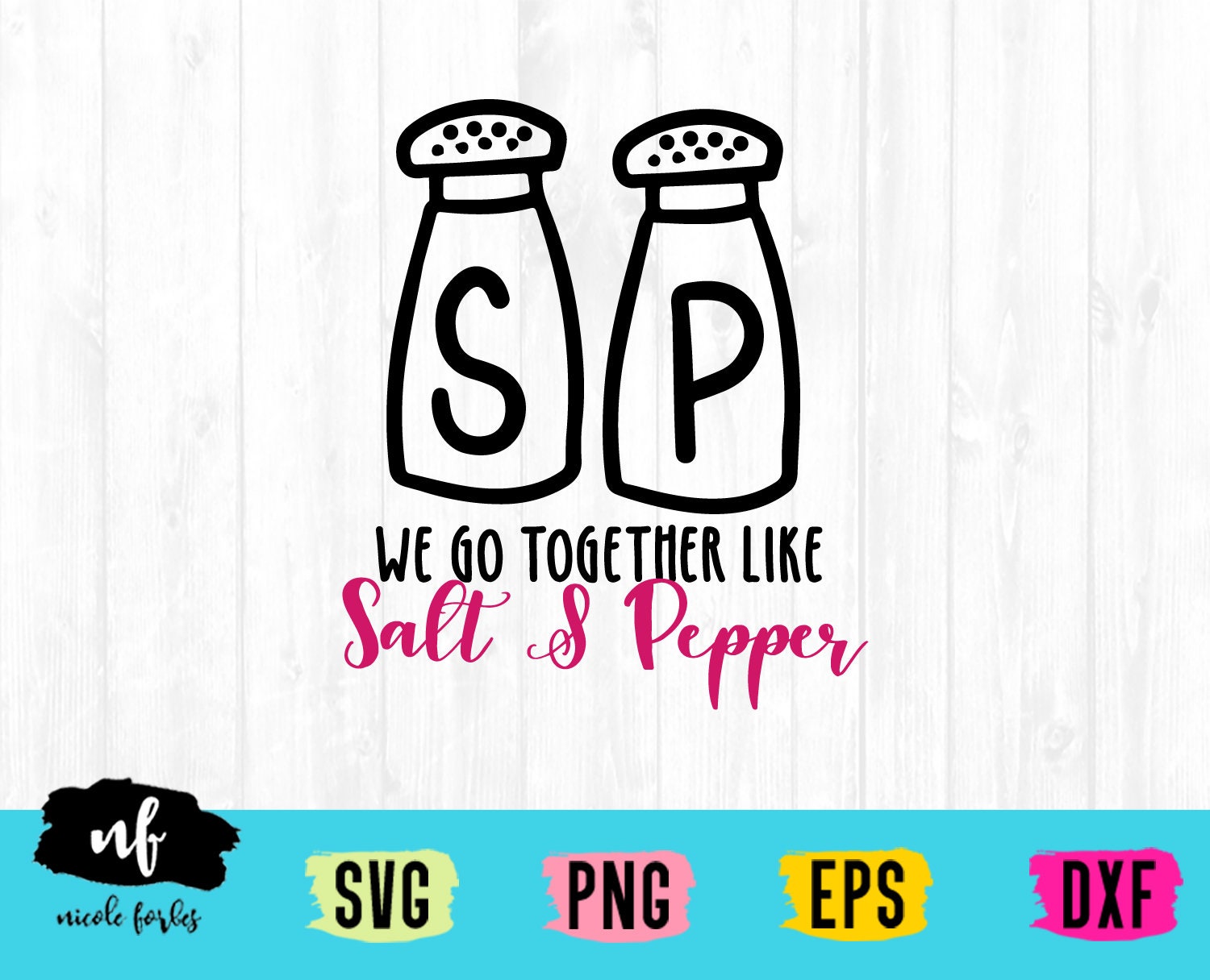 We Belong Together Like Salt And Pepper Valentine Svg Cut File Etsy