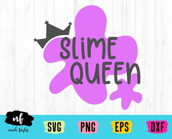 Free Free Slime Queen Svg Free 96 SVG PNG EPS DXF File