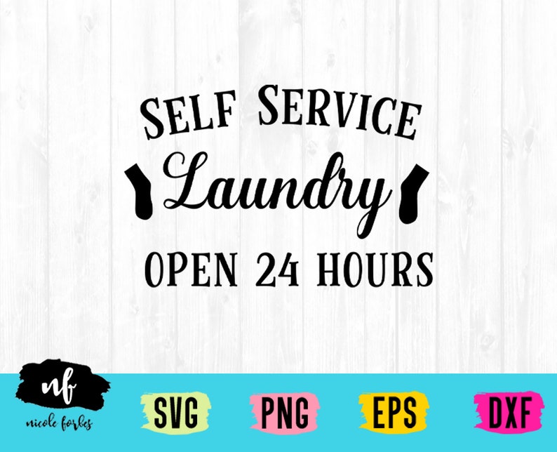Download Self Service Laundry Room Quote SVG Cut File | Etsy