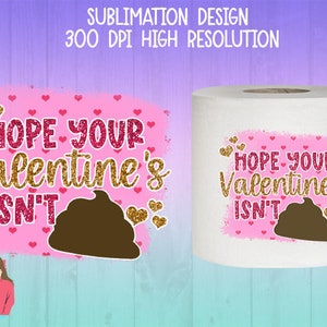 Valentine's Day Toilet Paper Sublimation PNG