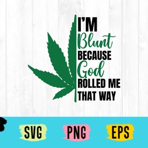 Weed Blunt SVG, Joint Vector, Cannabis 420 Digital Clipart, Stoner Svg,  Instant Download svg, Eps, Jpeg, Png 