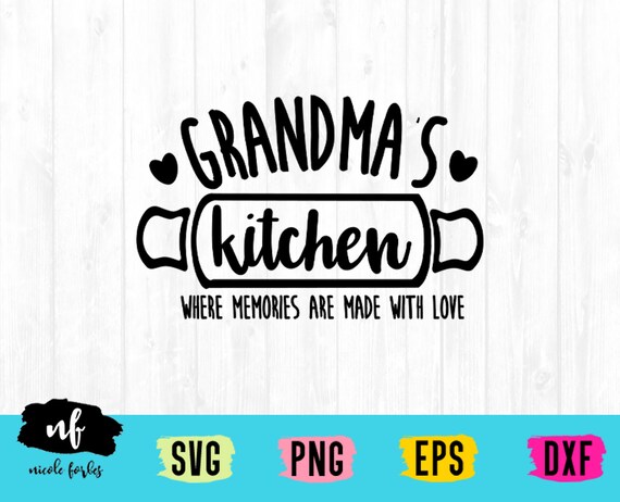 Download Grandma S Kitchen Sign Svg Cut File Etsy