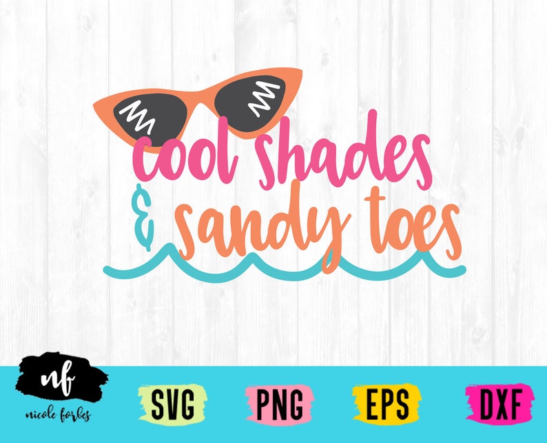 Download Cool Shades Sandy Toes Summer Svg Cut File Kits Craft Supplies Tools Vadel Com