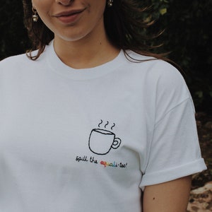 Hand Embroidered Spill The Equali-Tea T-Shirt image 2