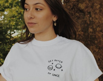 Hand Embroidered White "Get Outer My Space" T-Shirt