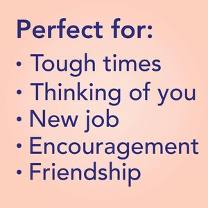 May include: A light peach-colored graphic with dark blue text that reads: Perfect for: Tough times, Thinking of you, New job, Encouragement, Friendship. The text is arranged in a vertical list format with bullet points for each item listed.