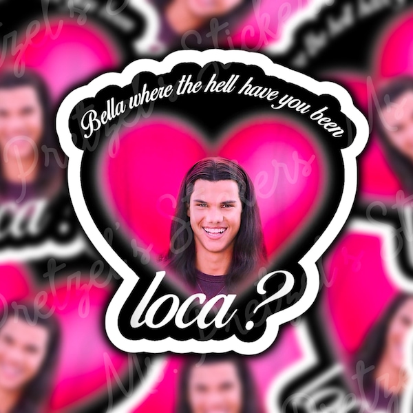 Where Have You Been Loca