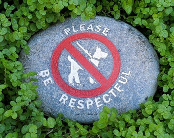 No Dog Pee or Poop Sign. Get the message across with beautiful engraved stones! No Peeing or Pooping: Dogs Stay Away, Please Be Respectful.