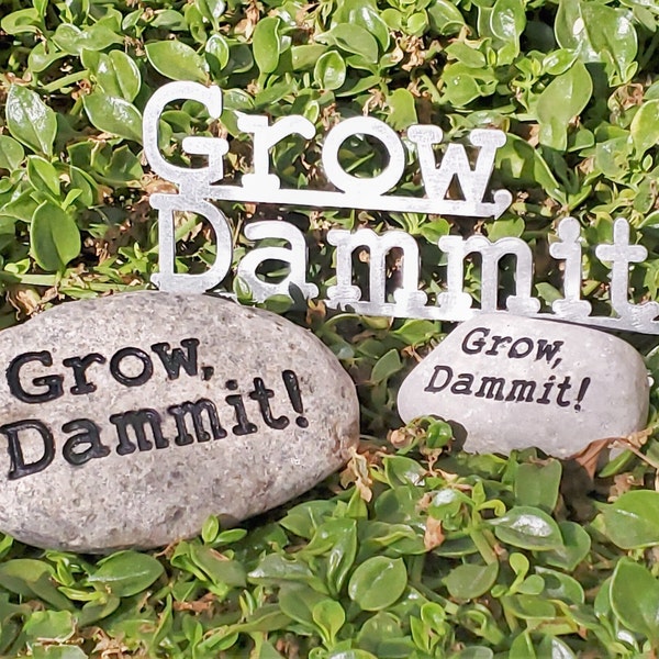 Best Gift for Nature Lovers - Grow Dammit Spring Garden Sign Cut in Metal -OR- Engraved in Stone. Funny Dad Jokes that Show Your Sassy Humor