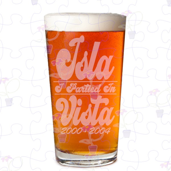 IPIIV Laser Etched Pint Glasses | I Partied In Isla Vista Custom Gift | Gifts for UCSB Student Gift | SBCC Gifts