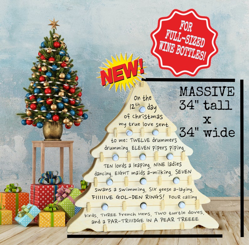 May include: A wooden Christmas tree ornament with a 12 Days of Christmas song lyric on each section. The ornament is 34 inches tall and 34 inches wide. It is designed to hold full-sized wine bottles.