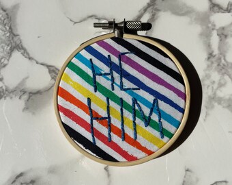 he him pronouns matter rainbow LGBTQIA+ pride queer gay bisexual trans inclusive embroidery hoop pride month