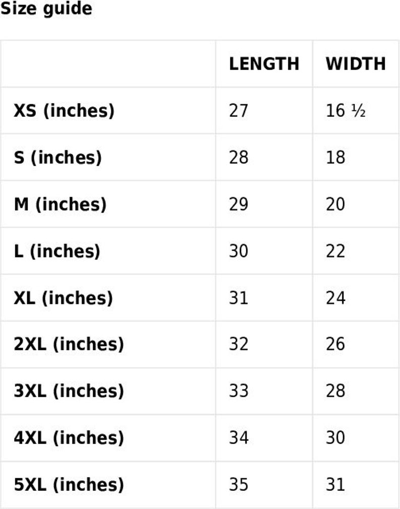May include: Size guide chart for clothing with measurements in inches. The chart shows the length and width of different sizes, from XS to 5XL.