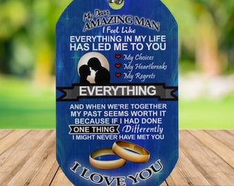 My Dear Amazing Man I Love You From Beloved Wife Girlfriend and Best Proud Husband Dog Tag Necklace Birthday and Graduation Military Gift