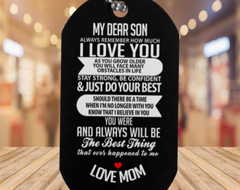 My Dear Son I Love You From Beloved Mom Mother and Best Proud Son Dog Tag Necklace Birthday and Graduation Military Gift