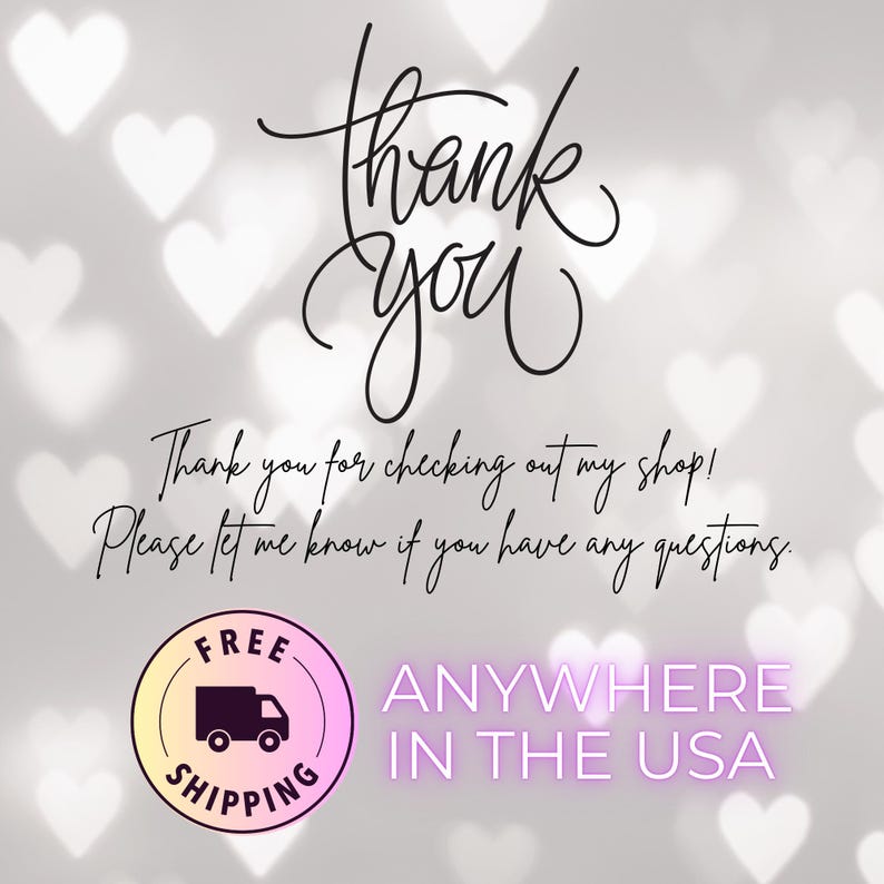 Op de afbeelding: Een digitaal gemaakte afbeelding met een zachte, vage achtergrond van witte harten. De woorden "Thank You" zijn geschreven in elegant cursief schrift. Extra tekst luidt: "Bedankt voor het bekijken van mijn shop! Laat het me weten als je vragen hebt."