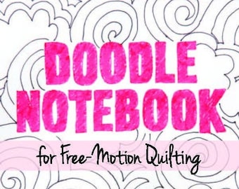Doodle Notebook for Free-Motion Quilting