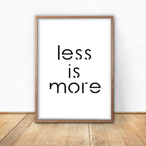 Less is More Quote Print, Digital Download, Printable Poster Quote, Minimalist Art, Modern Wall Art, Retro Art Print, Minimalist Gifts