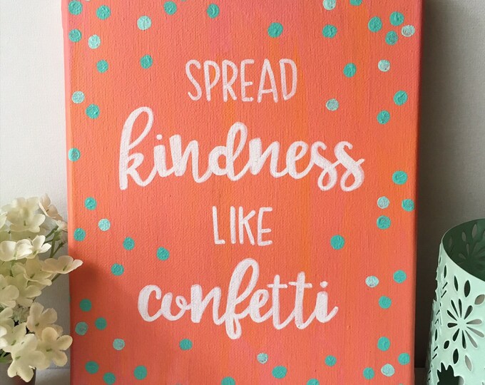 8x10 Canvas Painting spread Kindness Like Etsy