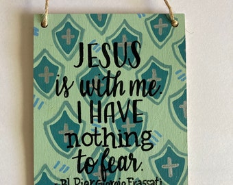 Hand-Painted Catholic Quote Wood Pennant Sign