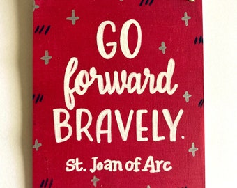 Hand-Painted Wood Pennant Sign, St Joan of Arc Quote, Catholic Home Decor