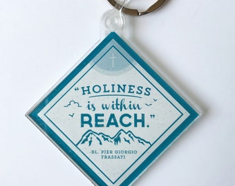 Pier Giorgio Frassati Keychain: "Holiness is Within Reach" Quote