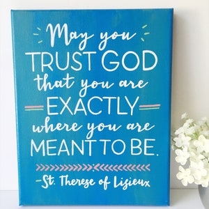 8&quot;x10&quot; Canvas Painting &quot;May you Trust God...&quot;, hand-painted, Saint Therese, Catholic art, canvas art, St Therese of Lisieux, Trust God