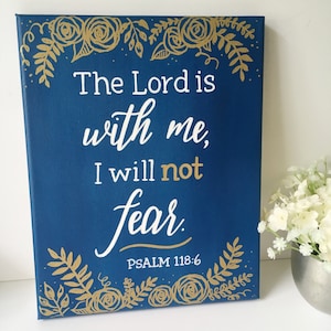 8"x10" Canvas Painting "The Lord is with me, I will not fear", Christian art, canvas art, scripture verse painting, bible verse painting