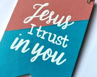 Jesus I Trust in You Wood Pennant Sign, hand-painted, wood wall decor, home decor, Catholic quote, Divine Mercy, St Faustina, Catholic saint