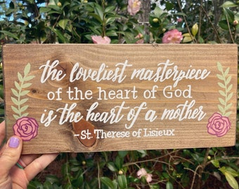 Hand-Painted Mother Quote Wood Sign, St. Therese, Christian Decor