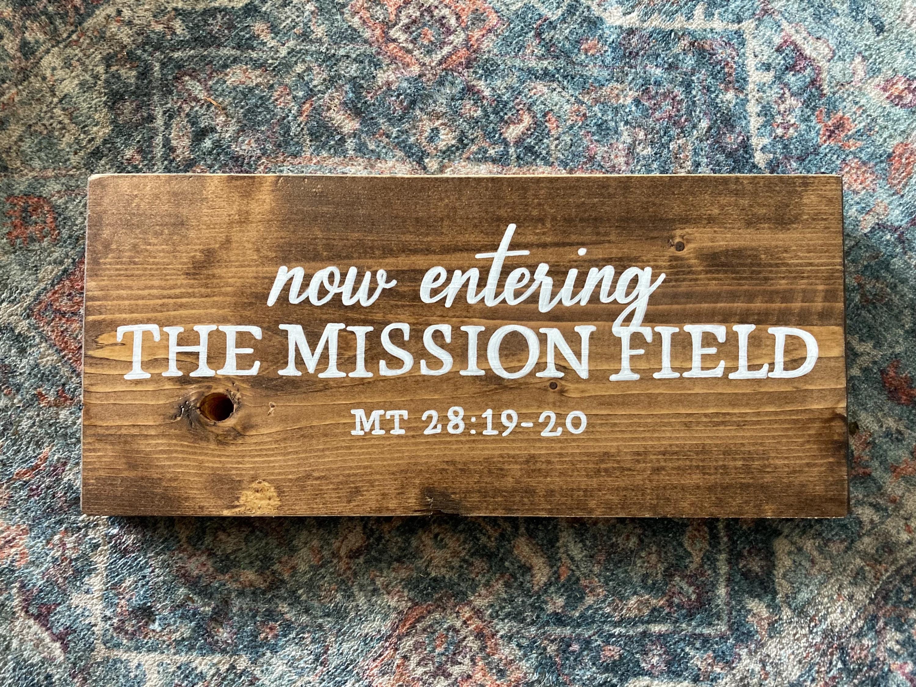 Hand-Painted Mission Field Wood Sign, Christian Home Decor