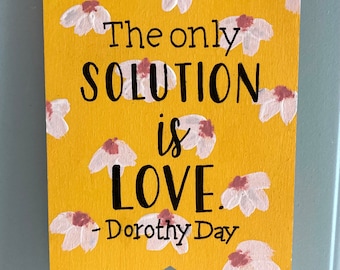 Hand-Painted Love Quote Wood Pennant Sign, Dorothy Day