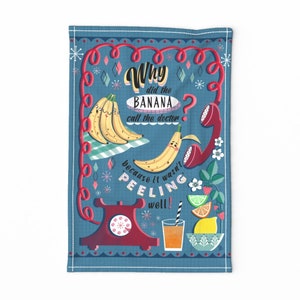 Banana Pun Tea Towel - Doctor Joke  by landmink - Retro Fruit Lemons Limes Strawberries Jokes  Linen Cotton Canvas Tea Towel by Spoonflower