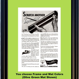 Puede incluir: Anuncio vintage enmarcado con marco negro y paspartú verde oliva. El anuncio presenta una ilustración en blanco y negro de un tubo de metal y el texto "Scratch Another Impossible". El texto también menciona Buick Division of General Motors.