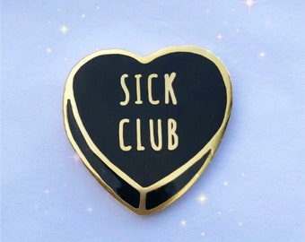 Sick Club enamel pin