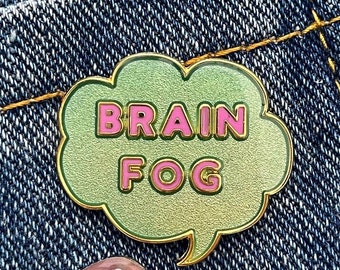 Brain Fog enamel pin (speech bubble)