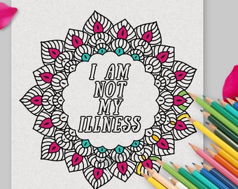 I Am Not My Illness Coloring Page