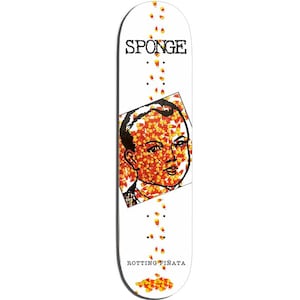 May include: White skateboard with the word "SPONGE" in black, distressed font. A graphic of a person's face is covered in candy corn. The words "ROTTING PIÑATA" are at the bottom of the board.
