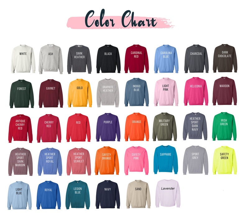 May include: Color chart showing 48 different sweatshirt colors. The colors are arranged in rows and columns. Each color has a name written below it.