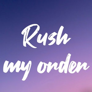 May include: White text on a purple gradient background reads "Rush my order".