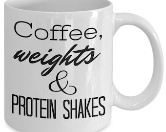 Fitness coffee mug - Coffee, weights & protein shakes - high quality gift for exercise, cross trainer, weight lifter, personal trainer, gym