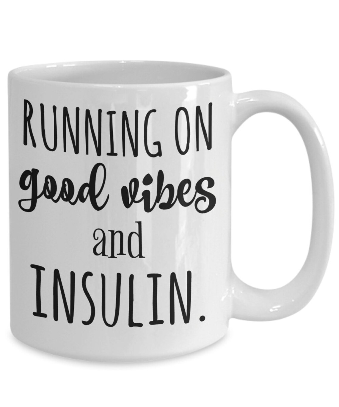 Diabetic coffee mugs running on good vibes and insulin Etsy