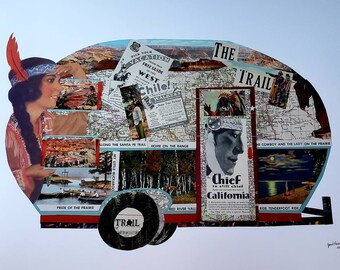 Vintage TRAVEL TRAILER #1 Western Appeal, Collage, Giclee' Print, From  Old Paper,Southwest US Postcards, Maps,Indian Maiden,Grand Canyon