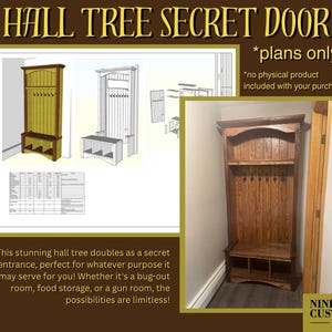 May include: A wooden hall tree with a secret door design. The image includes a finished product and architectural plans. The hall tree has a bench, coat hooks, and a top shelf. Text on the image reads "HALL TREE SECRET DOOR" and "plans only."